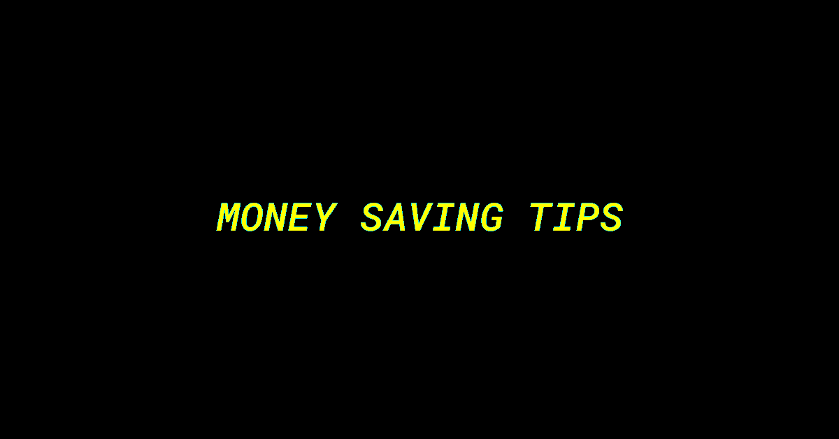 The Best Money Saving Tips We’ve Received